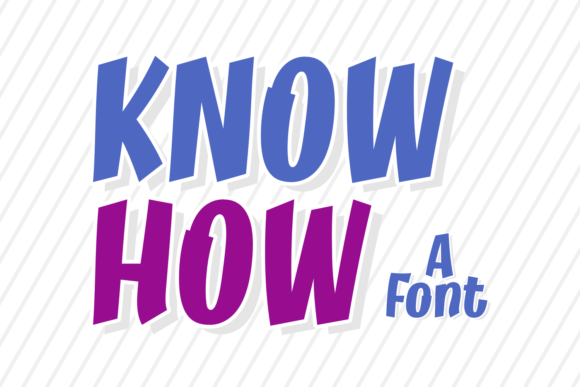 Know How: A Bold Display Font for Handmade Creations