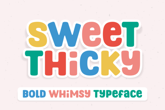 Sweet Thicky Font for Handmade Creations